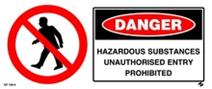 Danger - Hazardous Substances Unauthorised Entry Pr...